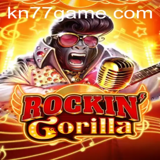 RockinGorilla: An Exciting Adventure with KN77.com