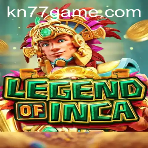 LegendofInca: The Latest Adventure at KN77.com